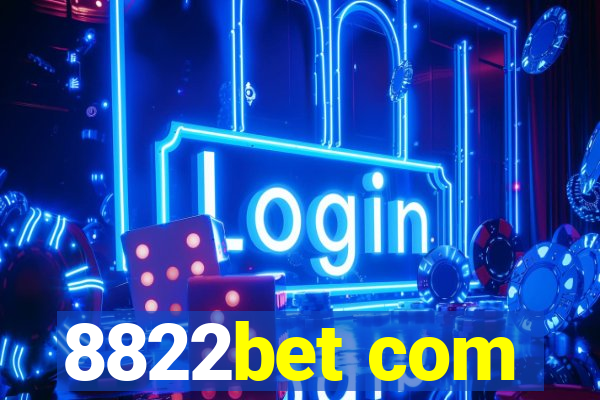 8822bet com